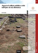 Agorai ed edilizia pubblica civile nell'Epiro di età ellenistica Libro di  Elia Rinaldi