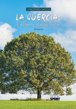 La quercia: l'albero della vita Libro di  Vincenzo Saccà