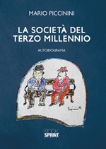 La società del terzo millennio Libro di  Mario Piccinini