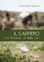 Il cappero e la «Bonomo & Giglio s.r.l.» Libro di  Antonietta Valenza