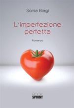 L' imperfezione perfetta Ebook di  Sonia Biagi