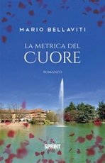 La metrica del cuore Ebook di  Mario Bellaviti