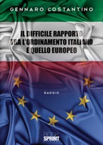 Il difficile rapporto tra l'ordinamento italiano e quello europeo Libro di  Gennaro Costantino