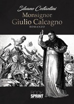 Monsignor Giulio Calcagno Libro di  Silvano Costantini
