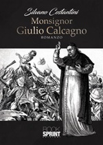 Monsignor Giulio Calcagno Ebook di  Silvano Costantini