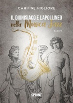Il dionisiaco e l'apollineo nella musica jazz Ebook di  Carmine Migliore