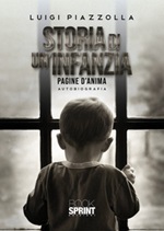 Storia di un'infanzia Libro di  Luigi Piazzolla