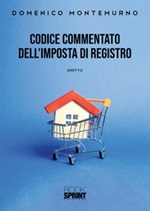Codice commentato dell'imposta di registro Libro di  Domenico Montemurno