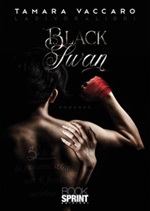 Black Swan. Ladivoralibri Libro di  Tamara Vaccaro