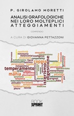 Analisi grafologiche nei loro molteplici atteggiamenti Ebook di  Girolamo Moretti