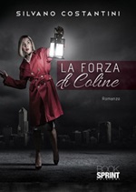 La forza di Coline Ebook di  Silvano Costantini