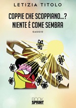 Coppie che scoppiano...? Niente è come sembra Ebook di  Letizia Titolo
