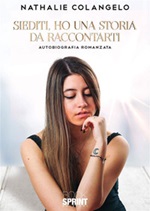 Siediti, ho una storia da raccontarti Ebook di  Nathalie Colangelo