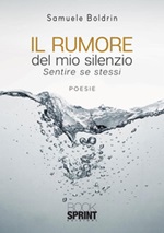 Il rumore del mio silenzio. Sentire se stessi Ebook di  Samuele Boldrin