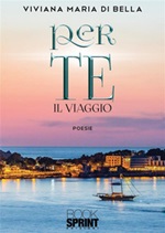 Per te. Il viaggio Ebook di  Viviana Maria Di Bella
