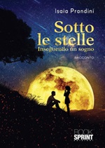 Sotto le stelle Ebook di  Isaia Prandini