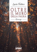 Oltre il muro della paura Ebook di  Lucia Todisco