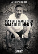 Pensieri e parole di un malato di mente Ebook di  Luigi Paoloni