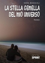 La stella gemella del mio universo Ebook di  Sara Maggiali