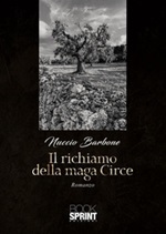 Il richiamo della maga Circe Ebook di  Nuccio Barbone