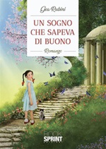 Un sogno che sapeva di buono Ebook di  Gea Rubini