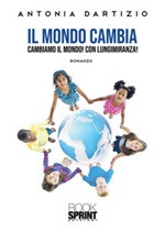 Il mondo cambia Ebook di  Antonia Dartizio