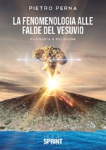 La fenomenologia alle falde del Vesuvio Ebook di  Pietro Perna