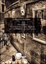 Breve storia economica della Sicilia dal Medioevo ai nostri giorni Ebook di  Maurizio Colonna