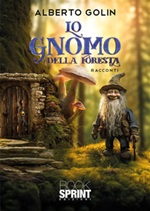 Lo gnomo della foresta Ebook di  Alberto Golin