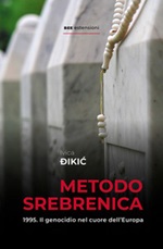 Metodo Srebrenica Ebook di  Ivica Dikic
