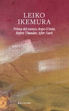 Leiko Ikemura. Prima del tuono, dopo il buio-Before thunder, after dark. Ediz. multilingue Libro di  Frank Boehm, Quinn Latimer, Alessandro Rabottini