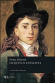 Jacques il fatalista Libro di  Denis Diderot
