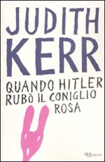 Quando Hitler rubò il coniglio rosa. Ediz. integrale Libro di  Judith Kerr