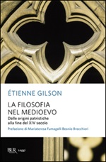 La filosofia nel Medioevo. Dalle origini patristiche alla fine del XIV secolo Libro di  Étienne Gilson
