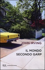 Il mondo secondo Garp Libro di  John Irving