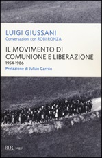 Il movimento di Comunione e Liberazione (1954-1986) Libro di  Luigi Giussani
