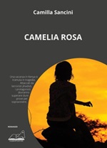 Camelia rosa Ebook di  Camilla Sancini, Camilla Sancini