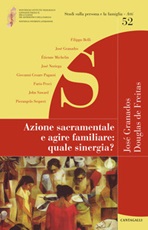 Azione sacramentale e agire familiare: quale sinergia? Libro di 