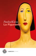 La figurante Ebook di  Pauline Klein
