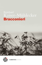 Bracconieri Ebook di  Reinhard Kaiser-Mühlecker