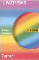 Il pacifismo Libro di  Andrea Salvatore