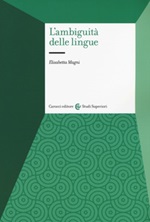 L'ambiguità delle lingue Libro di  Elisabetta Magni