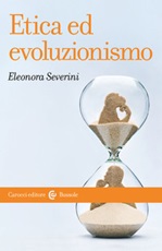 Etica ed evoluzionismo Libro di  Eleonora Severini
