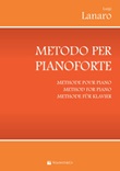 Metodo per pianoforte. Vol. 1: Libro di  Luigi Lanaro