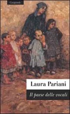 Il paese delle vocali Libro di  Laura Pariani