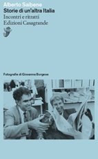 Storie di un'altra Italia. Incontri e ritratti Ebook di  Alberto Saibene