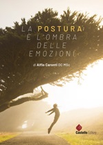 La postura è l'ombra delle emozioni Ebook di  Alfio Caronti, Alfio Caronti