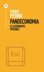 Pandeconomia. Le alternative possibili Ebook di  Tonino Perna
