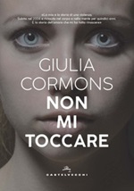 Non mi toccare Ebook di  Giulia Cormons