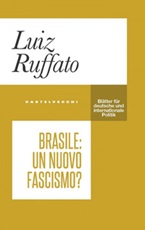 Brasile: un nuovo fascismo? Ebook di  Luiz Ruffato